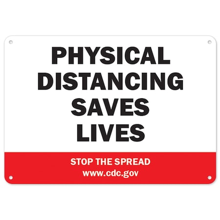 Signmission Public Safety Sign, Physical Distancing Saves Lives, 24in X 18in Rigid Plastic, OS-NS-P-1824-25503 OS-NS-P-1824-25503